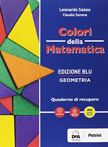 Colori Della Matematica. Geometria-Quaderno Geometria. Ediz. Blu. Per I Licei Scientifici. Con E-Book. Con Espansione Online - 3