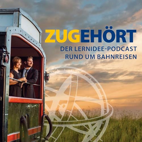 ZUGeh&ouml;rt - Der Lernidee-Podcast rund um Bahnreisen copertina
