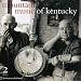 Mountain Music Of Kentucky [2-CD Set]