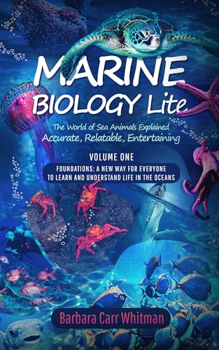 Marine Biology Lite: The World of Sea Animals Explained: Accurate, Relatable, and Entertaining