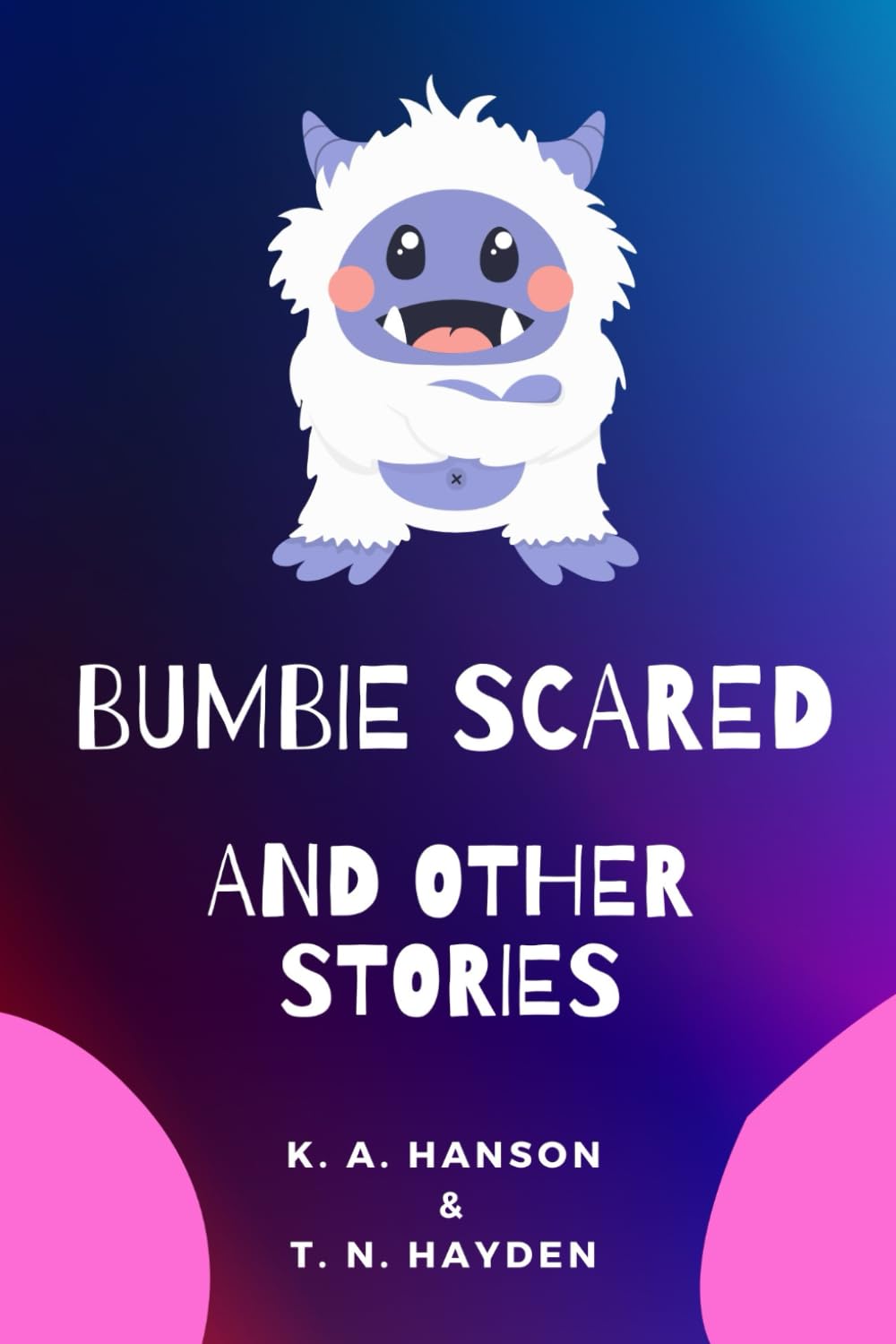 Bumbie Scared and Other Stories (Picture Books)