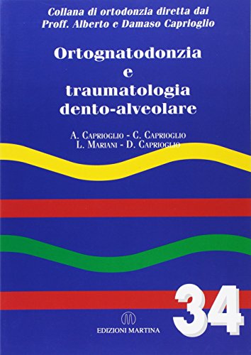 Ortognatodonzia e traumatologia dento-alveolare