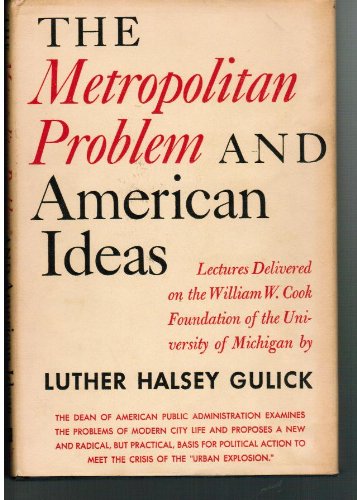 Metropolitan Problem and American Ideas B000ULJO4C Book Cover