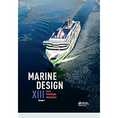Marine Design XIII, Volume 1: Proceedings of the 13th International Marine Design Conference (IMDC 2018), June 10-14, 2018, Helsinki, Finland