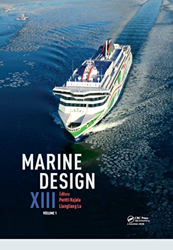 Marine Design XIII, Volume 1: Proceedings of the 13th International Marine Design Conference (IMDC 2018), June 10-14, 2018, Helsinki, Finland (English Edition) - Kujala, Pentti