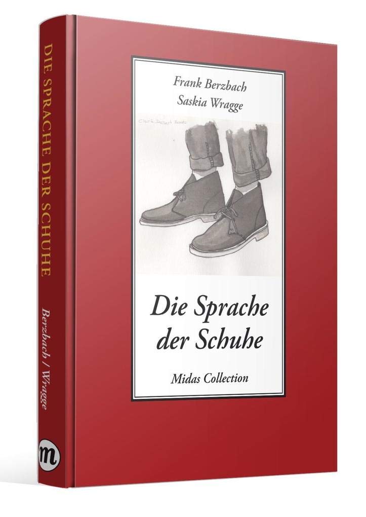 Die Sprache der Schuhe - Eine kleine Philosophie des Schuhwerks