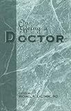 On Being a Doctor