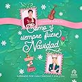 Como si siempre fuese Navidad