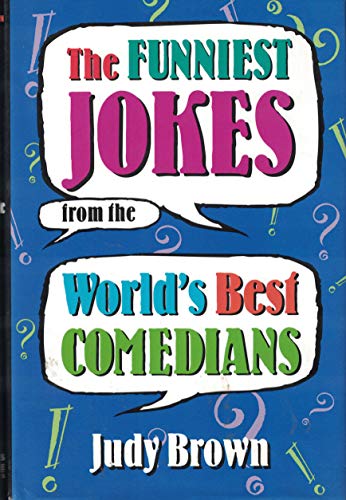 The Funniest Jokes From the World's Best Comedians 0760720517 Book Cover