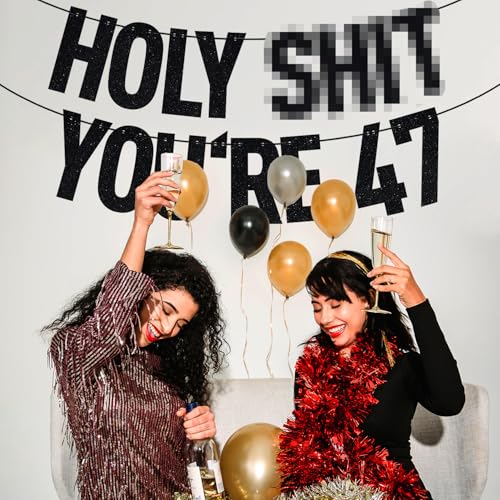 Image of Black Glitter Holy Shit You're 47 Banner, Happy 47th Birthday /Cheers to 47 Years, Funny 47 Years Old Birthday Party Decorations Supplies