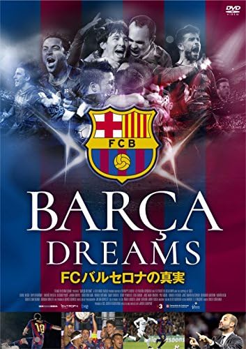 Amazon Barca Dreams Fcバルセロナの真実 Dvd 映画