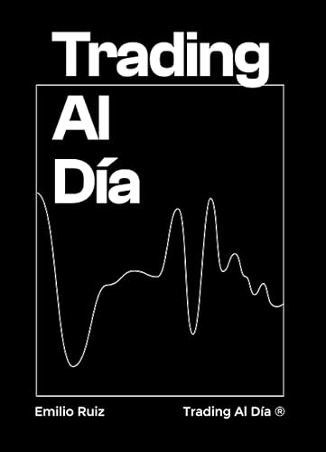 Trading al día: Reflexiones diarias para mejorar tu operativa de trading. (Spanish Edition)
