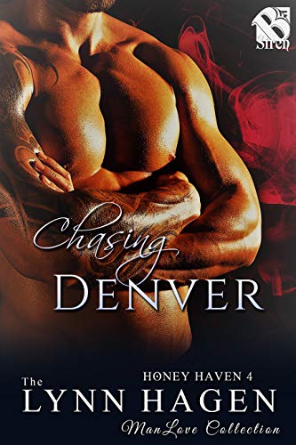 Chasing Denver [Honey Haven 4] (Siren Publishing