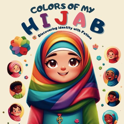 Colors of My Hijab: Discovering Identity with Fatima: A Tale