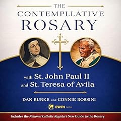 The Contemplative Rosary Audiobook By Dan Burke, Connie Rossini cover art