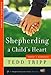 Shepherding a Child's Heart-Parent's Handbook