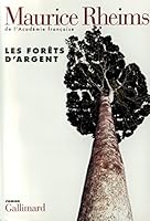 Les Forêts D'argent: Roman 2070742210 Book Cover