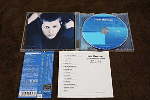 Rob Thomas ...Something To Be