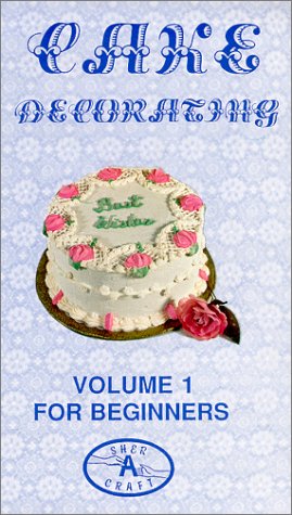 Cake Decorating For Beginners [VHS]