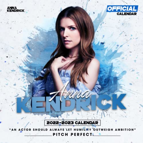 Anna Kendrick 2022 Calendar: OFFICIAL Anna Kendrick calendar 2022 Weekly & Monthly Planner with Notes Section for Alls Anna Kendrick Fans!-24 months - Movie tv series films calendar.1