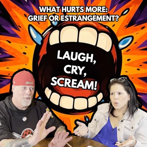 What Hurts More: Grief or Estrangement?