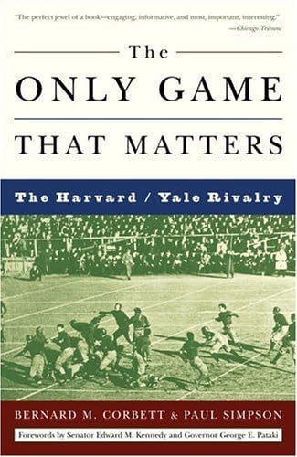 The Only Game That Matters: The Harvard / Yale Rivalry