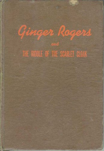 Ginger Rogers and the Riddle of the Secret Cloak B000J2NUV0 Book Cover