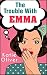The Trouble With Emma (The Jane Austen Factor, Book 2)