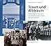 Traum und Albtraum: Feldafing im Nationalsozialismus und in der Nachkriegszeit: Feldafing - Nationalsozialismus und Nachkriegszeit