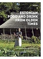 Estonian food and drink from olden times 9949549639 Book Cover