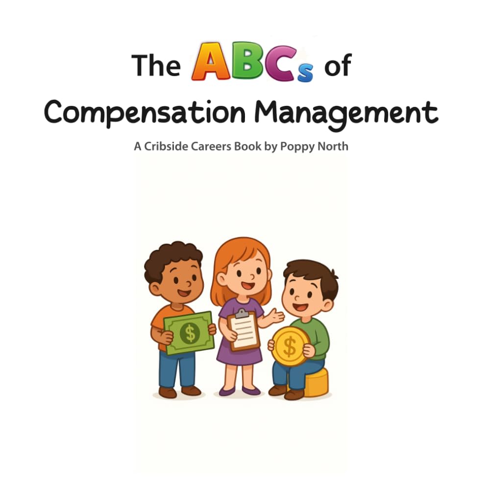 The ABCs of Compensation Management (Cribside Careers)