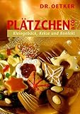  Dr. Oetker Plätzchen und Co : Kleingebäck, Kekse und Konfekt