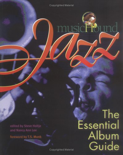 Musichound Jazz: The Essential Album Guide