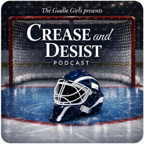 Crease and Desist: Hockey Goalies and the Game cover art