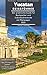 Yucatan Reiseführer - Der praktische Guide für Backpacker & Individualreisende mit Mietwagen 2021: Reiseroute + Karte, Reisetipps (inkl. Hotels) & Impressionen für deinen Yucatan Trip + 100 Bilder