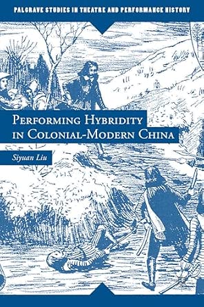 Performing Hybridity in Colonial-Modern China 2013th Edition book cover
