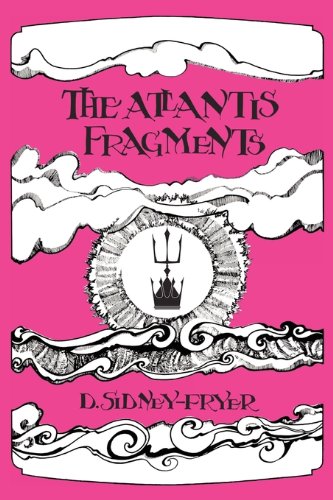 The Atlantis Fragments: The Trilogy of Songs an... 0979380634 Book Cover