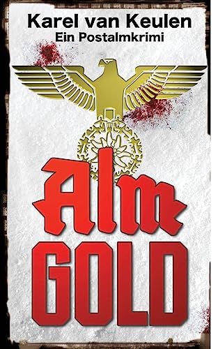Preisvergleich Produktbild Almgold: Ein Postalmkrimi