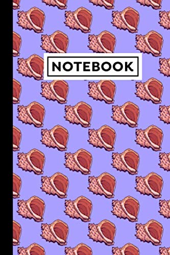 Notebook: Sea Shells Journal, Sea Shells Themed Gift For Seashells Lovers And Person Who Loves Seashells, Sea Shells Notebook