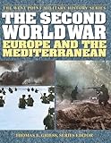 The Second World War: Europe and the Mediterranean (The West Point Military History Series)