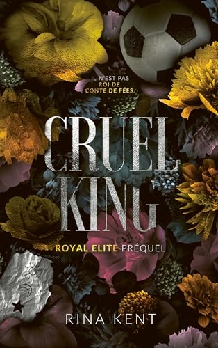 Cruel King, Royal Elite Tome 0 (préquel)