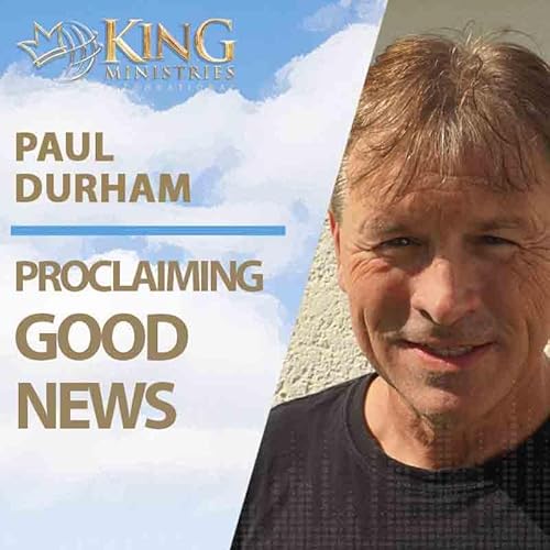 Page de couverture de Proclaiming Good News | Paul Durham (Episode 377)