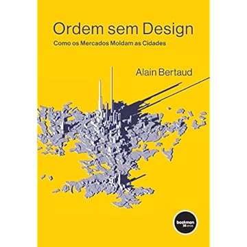 Capa do livro Ordem Sem Design: Como os Mercados Moldam as Cidades