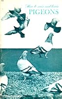 How to Raise and Train Pigeons 0879801182 Book Cover