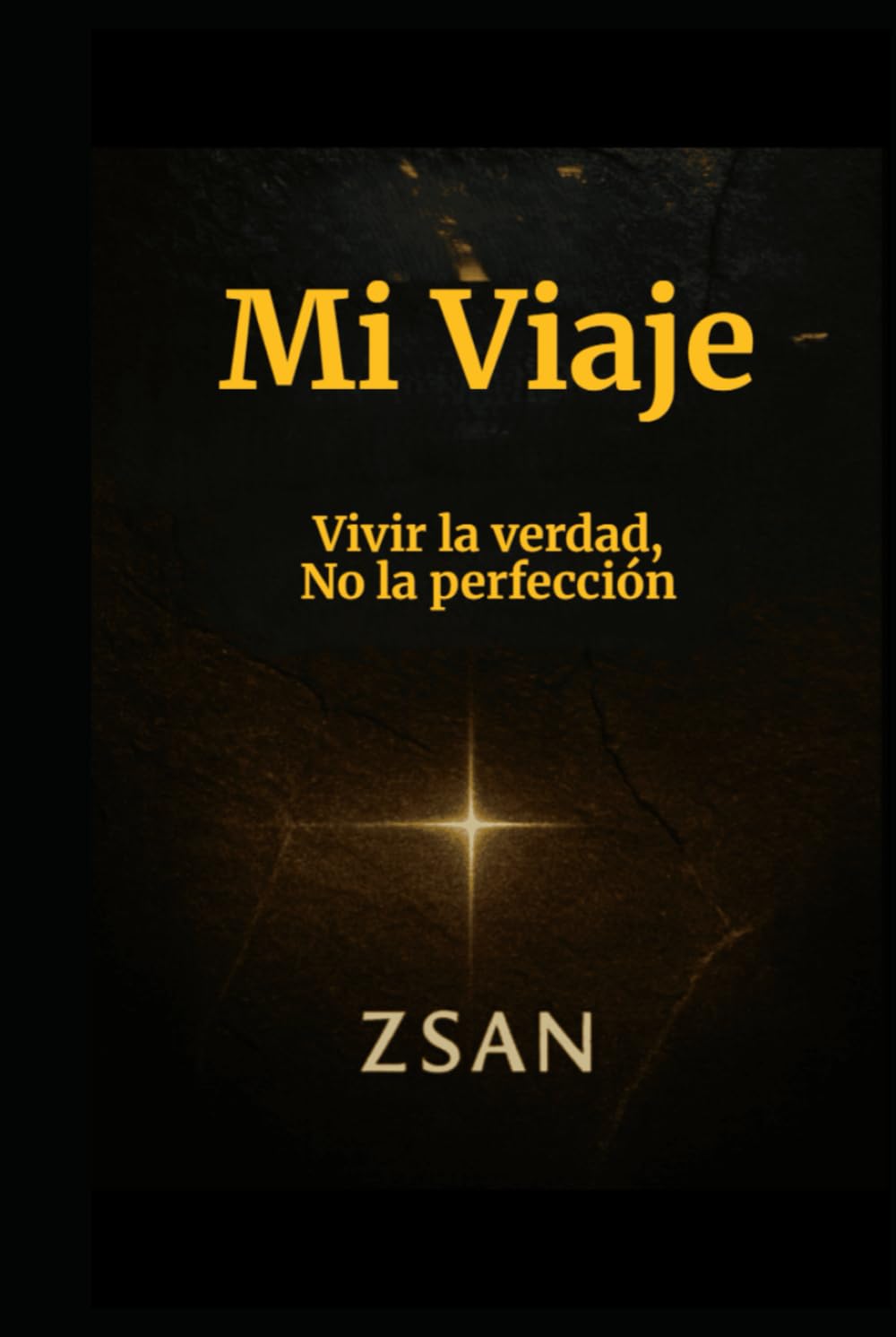 Mi Viaje: Vivir la verdad, No la perfección