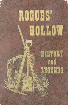 Hardcover The history and legends of Rogues' Hollow Book