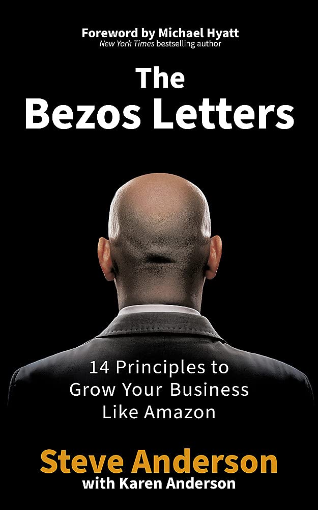 The Bezos Letters: 14 Principles to Grow Your Business Like Amazon