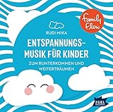 FamilyFlow. Entspannungsmusik für Kinder CD: Zum Runterkommen und Weiterträumen