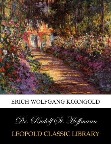 Erich Wolfgang Korngold -  Leopold Classic Library