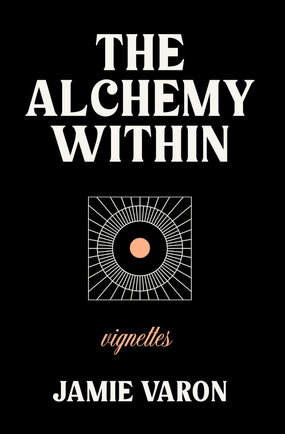 The Alchemy Within: Vignettes